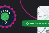 Android 17 Adds Location Button and Enhanced Approximate Privacy
